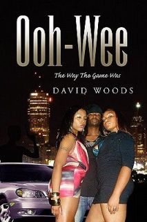 Ooh Wee by David Woods, Woods/ David Woods [Paperback]