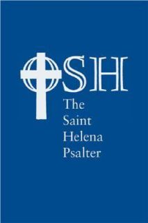 The Saint Helena Psalter A New Version of the Psalms in Expansive 