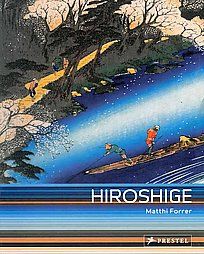 Hiroshige Prints and Drawings by Matthi Forrer 2011, Paperback