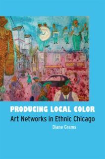   Art Networks in Ethnic Chicago by Diane Grams 2010, Hardcover