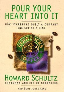   at a Time by Dori Jones Yang and Howard Schultz 1997, Hardcover