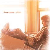 Twilight by Shaun Groves CD, Aug 2003, Rocketown