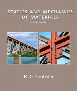 Statics and Mechanics of Materials by Russell C. Hibbeler 2004 