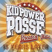 Greatest Hits by Kid Power Posse CD, Feb 2006, Machete Music