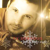Not So Silent Night by Ty Herndon CD, Sep 2003, Riviera