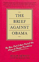   of the Hope Change PresidencyThe by Hugh Hewitt 2012, Hardcover