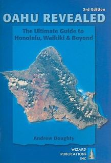 Oahu Revealed The Ultimate Guide to Honolulu, Waikiki and Beyond by 
