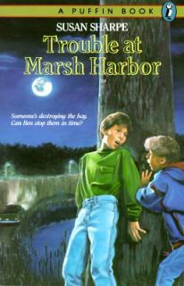 Trouble at Marsh Harbor by Susan Sharpe 1991, Paperback