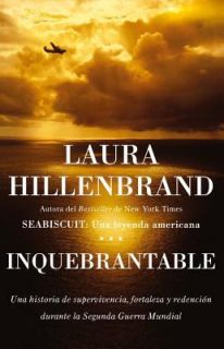 Inquebrantable by Laura Hillenbrand 2011, Paperback