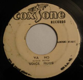 Voice Roys   Ya Ho 45 JA Original COXSONE Records REGGAE DUB studio 