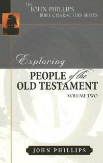   of the Old Testament Vol. 2 by John Phillips 2006, Hardcover