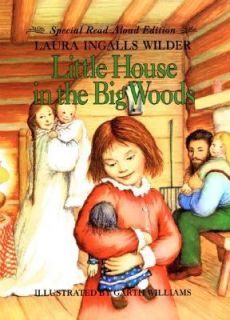   House in the Big Woods by Laura Ingalls Wilder 2001, Hardcover
