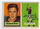 TOUGH! 1957 TOPPS #94 ROOKIE RAYMOND BERRY COLTS SIGNED HOF 73 CARD 