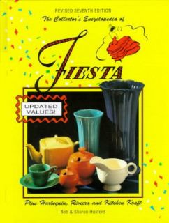   Encyclopedia of Fiesta by Bob Huxford 1991, Hardcover