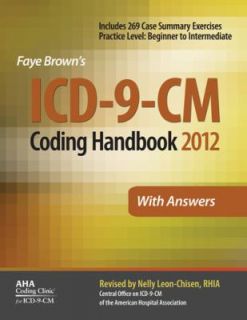 ICD 9 CM Coding Handbook, with Answers, 2012 Revised Edition by Faye 