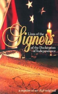 Lives of the Signers of the Declaration of Independence by Benson John 