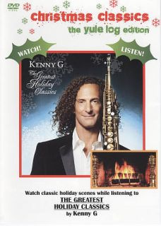 Kenny G The Greatest Holiday Classics DVD, 2009, The Yule Log Edition 