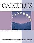 Calculus Single Variable By Anton, Howard/ Bivens, Irl/ Davis, Stephen