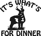ITS WHATS FOR DINNER Antelope decal deer elk bow hunt