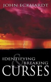 Identifying and Breaking Curses by John J. Eckhardt 2000, Hardcover 