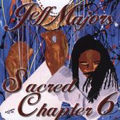 Sacred Chapter 6 by Jeff Majors CD, Sep 2005, Epic USA