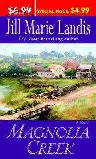Magnolia Creek by Jill Marie Landis 2004, Paperback