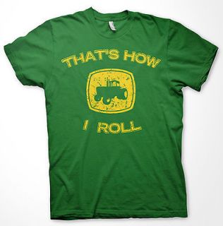This is how I roll, Funny John Deere Tractor shirt, cool vintage 