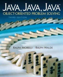 Java Object Oriented Problem Solving by Ralph Walde and Ralph Morelli 