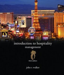   to Hospitality Management by John R. Walker 2009, Hardcover