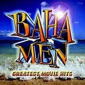 Greatest Movie Hits by Baha Men CD, Nov 2002, S Curve USA