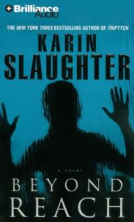 Beyond Reach Bk. 6 by Karin Slaughter 2008, CD, Abridged
