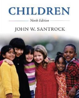 Children by John W. Santrock 2005, Other Paperback, Revised