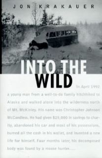 Into the Wild by Jon Krakauer 1996, Hardcover