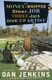    Job Three Jack Give up Artist by Dan Jenkins 2001, Hardcover