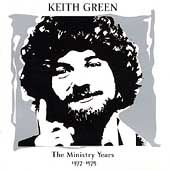 The Ministry Years 1977 1979 ECD by Keith Green CD, Mar 1999, 2 Discs 