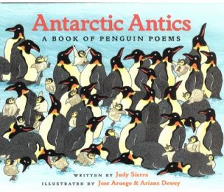   Antics A Book of Penguin Poems by Judy Sierra 1998, Hardcover