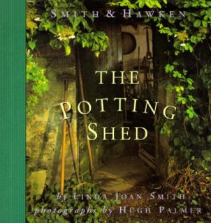 The Potting Shed by Linda Joan Smith 1996, Hardcover, Teachers 