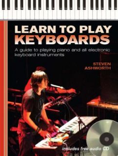 Learn to Play Keyboards by Steven Asworth 2008, Paperback