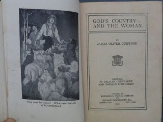 GODS COUNTRY  AND THE WOMAN by JAMES OLIVER CURWOOD 1915