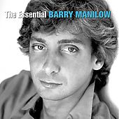 The Essential Barry Manilow by Barry Manilow CD, Apr 2005, 2 Discs 