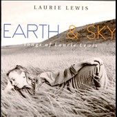 Earth Sky Songs of Laurie Lewis by Laurie Lewis CD, Jul 1997, Rounder 