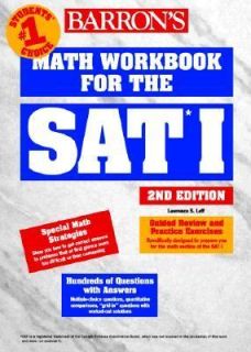 Math Workbook for the SAT I by Lawrence S. Leff 2000, Paperback