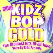 More Kidz Bop Gold by Kidz Bop Kids CD, May 2006, Razor Tie