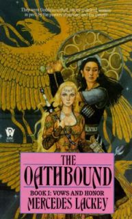 The Oathbound Bk. 1 by Mercedes Lackey 1988, Paperback
