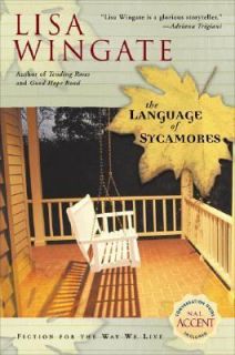 The Language of Sycamores by Lisa Wingate 2005, Paperback