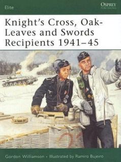 Knights Cross, Oak Leaves and Swords Recipients, 1941 45 133 by 