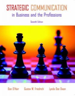 Strategic Communication in Business and the Professions by Lynda Dee 
