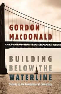   Foundations of Leadership by Gordon MacDonald 2011, Hardcover