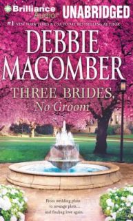 Three Brides, No Groom by Debbie Macomber 2012, CD, Unabridged