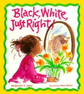 Black, White, Just Right by Marguerite W. Davol 1993, Hardcover